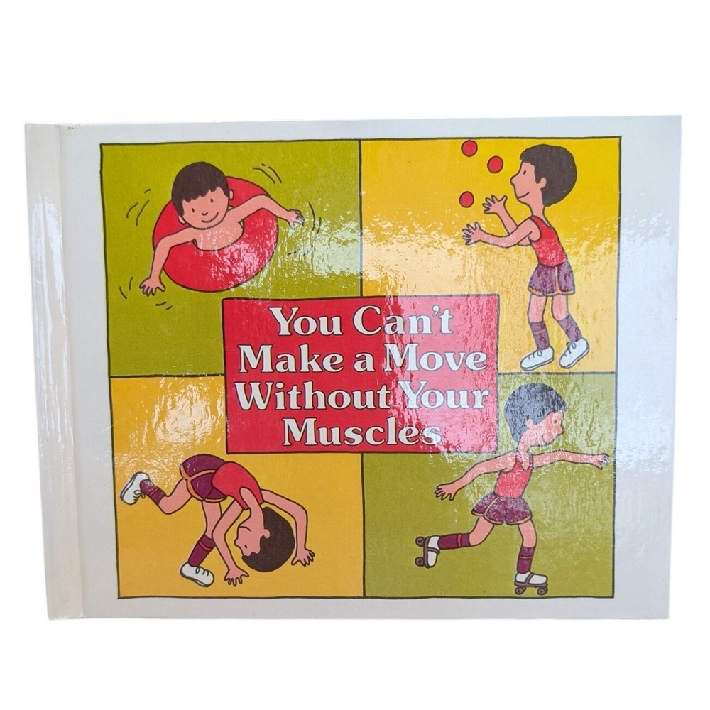 You Cant Make a Move Without Your Muscles Paul Showers Science Childrens Book